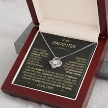 Load image into Gallery viewer, To my Daughter - Never forget that I love you, Dad