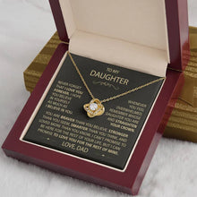 Load image into Gallery viewer, To my Daughter - Never forget that I love you, Dad