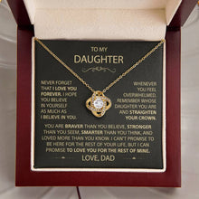 Load image into Gallery viewer, To my Daughter - Never forget that I love you, Dad